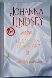 AMABLE Y TIRANO (LA SAGA DE LOS MALORY #3)