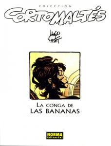 LA CONGA DE LAS BANANAS (CORTO MALTÉS#9)