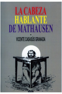 LA CABEZA HABLANTE DE MATHAUSEN