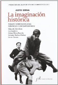 Portada del libro LA IMAGINACIÓN HISTÓRICA. ENSAYO SOBRE NOVELISTAS ESPAÑOLES CONTEMPORÁNEOS