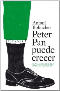 Portada del libro PETER PAN PUEDE CRECER. EL VIAJE DEL HOMBRE HACIA SU MADUREZ