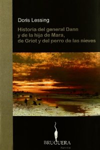 Portada de HISTORIA DEL GENERAL DANN Y DE LA HIJA DE MARA, DE GRIOT Y DEL PERRO DE LAS NIEVES