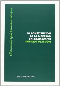 Portada de LA CONSTITUCIÓN DE LA LIBERTAD EN ADAM SMITH