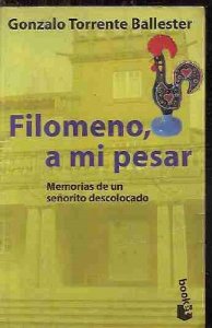 Portada del libro FILOMENO, A MI PESAR: MEMORIAS DE UN SEÑORITO DESCOLOCADO
