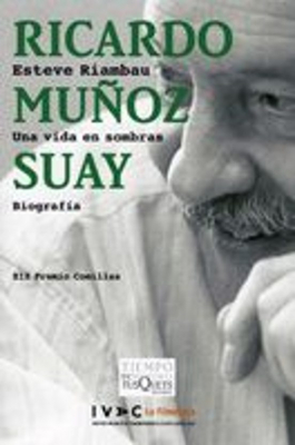 Portada del libro RICARDO MUÑOZ SUAY. UNA VIDA EN SOMBRAS