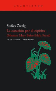 Portada del libro LA CURACIÓN POR EL ESPÍRITU (MESMER, BAKER-EDDY, FREUD)