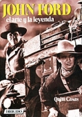 JOHN FORD. EL ARTE Y LA LEYENDA