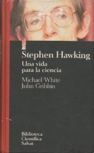 Portada del libro STEPHEN HAWKING: UNA VIDA PARA LA CIENCIA