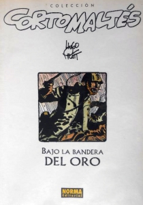 BAJO LA BANDERA DEL ORO (CORTO MALTÉS#14)
