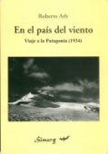 Portada del libro EN EL PAÍS DEL VIENTO - VIAJE A LA PATAGONIA  ( 1934 )