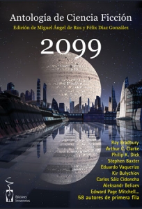Portada del libro 2099: ANTOLOGÍA DE CIENCIA FICCIÓN
