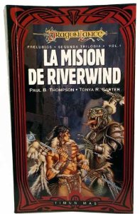 LA MISIÓN DE RIVERWIND (PRELUDIOS II DE DRAGONLANCE #1)