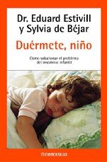 Portada de DUERMETE, NIÑO: CÓMO SOLUCIONAR EL PROBLEMA DEL INSOMNIO INFANTIL