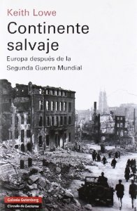 Portada del libro CONTINENTE SALVAJE: EUROPA DESPUÉS DE LA SEGUNDA GUERRA MUNDIAL