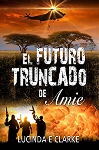 Portada del libro EL FUTURO TRUNCADO DE AMIE(AMIE3)