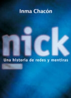 Portada del libro NICK: UNA HISTORIA DE REDES Y MENTIRAS