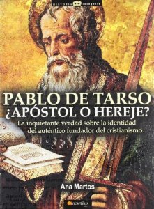 Portada del libro PABLO DE TARSO, ¿APÓSTOL O HEREJE?