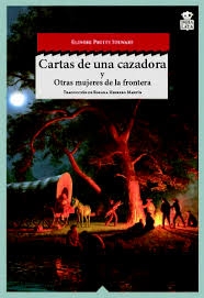 Portada del libro CARTAS DE UNA CAZADORA Y OTRAS MUJERES DE LA FRONTERA