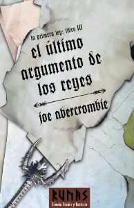EL ÚLTIMO ARGUMENTO DE LOS REYES (LA PRIMERA LEY 3)