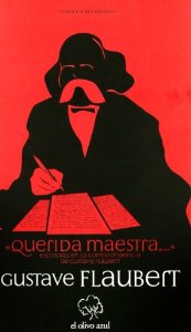 Portada del libro QUERIDA MAESTRA,... ESCRITORAS EN LA CORRESPONDENCIA DE GUSTAVE FLAUBERT
