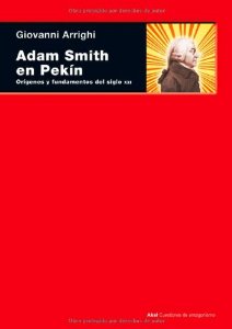 Portada del libro ADAM SMITH EN PEKÍN. ORÍGENES Y FUNDAMENTOS DEL S.XXI