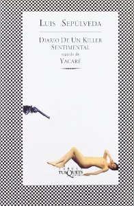 Portada del libro DIARIO DE UN KILLER SENTIMENTAL SEGUIDO DE YACARÉ