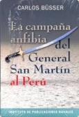 Portada de LA CAMPAÑA ANFIBIA DEL GENERAL SAN MARTÍN AL PERÚ