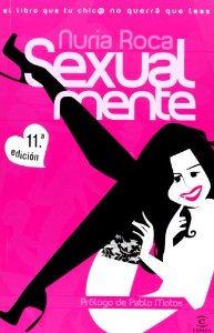 Portada del libro SEXUAL-MENTE: EL LIBRO QUE TU CHIC@ NO QUERRA QUE LEAS