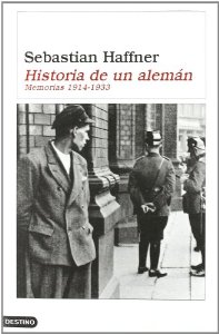 Portada del libro HISTORIA DE UN ALEMÁN. RECUERDOS 1914-1933