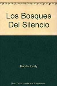 LOS BOSQUES DEL SILENCIO (Deltora #1)