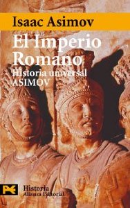 EL IMPERIO ROMANO (HISTORIA UNIVERSAL ASIMOV #6)