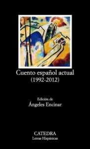 Portada del libro CUENTO ESPAÑOL ACTUAL (1992-2012)