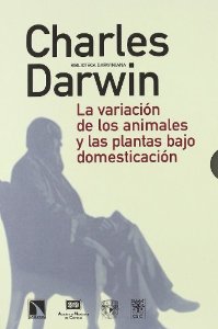 Portada del libro LA VARIACIÓN DE LOS ANIMALES Y LAS PLANTAS BAJO DOMESTICACIÓN