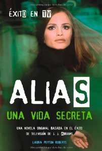 ALIAS #2: UNA VIDA SECRETA