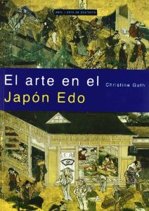 Portada del libro EL ARTE EN EL JAPÓN EDO. EL ARTISTA Y LA CIUDAD 1615-1868