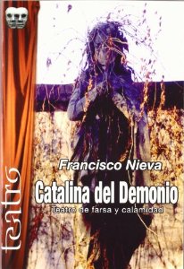 Portada del libro CATALINA DEL DEMONIO. TEATRO DE FARSA Y CALAMIDAD