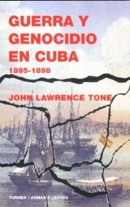 Portada del libro GUERRA Y GENOCIDIO EN CUBA 1895-1898