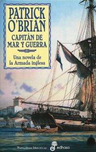 CAPITÁN DE MAR Y GUERRA (AUBREY Y MATURIN#1)