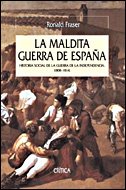 Portada del libro LA MALDITA GUERRA DE ESPAÑA. HISTORIA SOCIAL DE LA GUERRA DE LA INDEPENDENCIA, 1808-1814