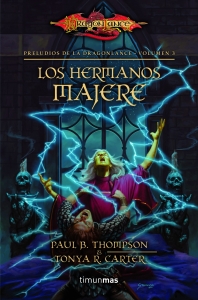 LOS HERMANOS MAJERE (PRELUDIOS DE DRAGONLANCE #3)