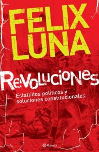Portada del libro REVOLUCIONES. ESTALLIDOS POLÍTICOS Y SOLUCIONES CONSTITUCIONALES