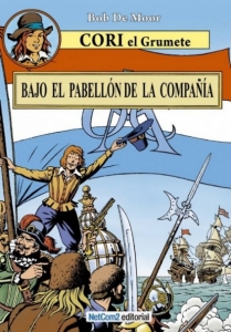 BAJO EL PABELLÓN DE LA COMPAÑIA (CORI EL GRUMETE#1)