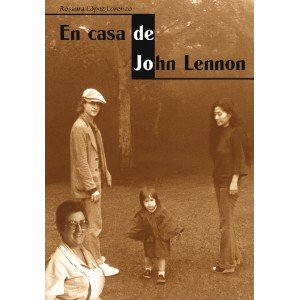 Portada del libro EN CASA DE JOHN LENNON