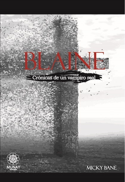 Portada de BLAINE: Crónicas de un vampiro real