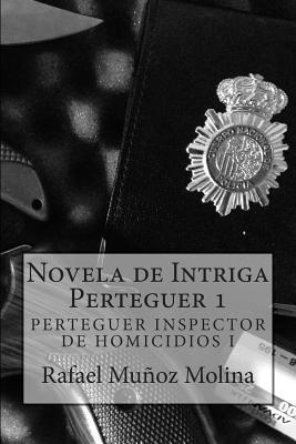 Portada del libro NOVELA DE INTRIGA: Perteguer, inspector de homicidios I