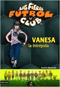 Portada del libro VANESA, LA INTRÉPIDA. Las Fieras del Fútbol Club 3