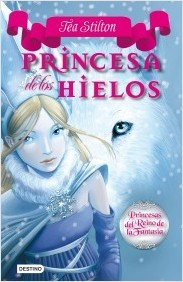 Portada del libro PRINCESA DE LOS HIELOS. Princesas del Reino de la Fantasía 1