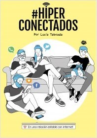 Portada del libro #HIPERCONECTADOS. En una relación estable con Internet