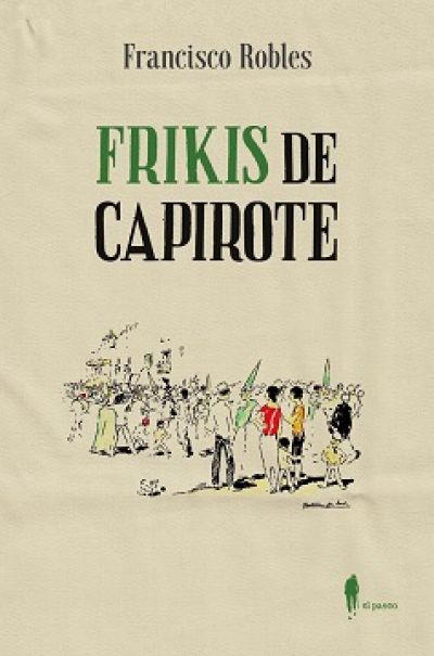Portada del libro FRIKIS DE CAPIROTE