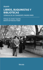 Portada del libro LIBROS, BUQUINISTAS Y BIBLIOTECAS. Crónicas de un transeúnte: Madrid-París